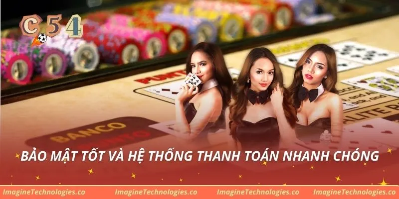 Bảo mật tốt và hệ thống thanh toán nhanh chóng