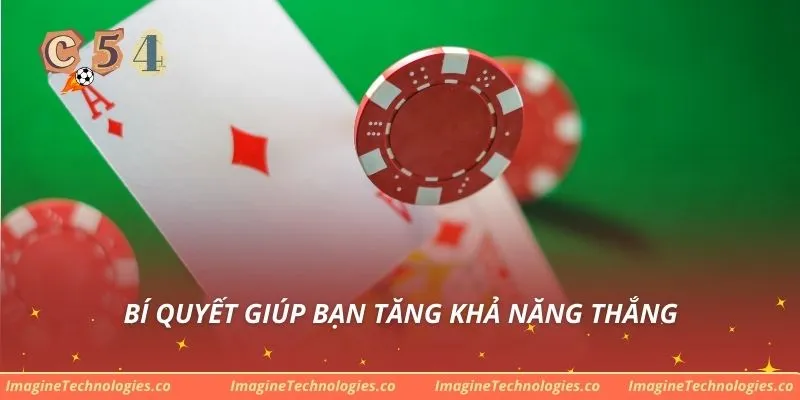 Bí quyết giúp bạn tăng khả năng thắng