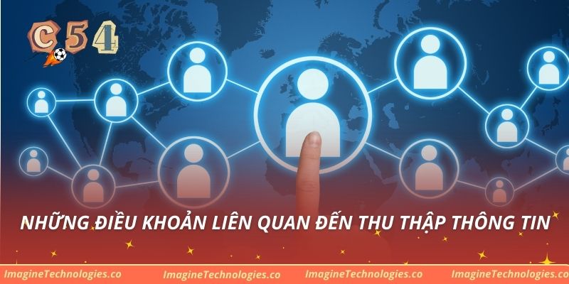 Những điều khoản liên quan đến thu thập thông tin