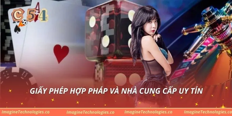 Giấy phép hợp pháp và nhà cung cấp uy tín