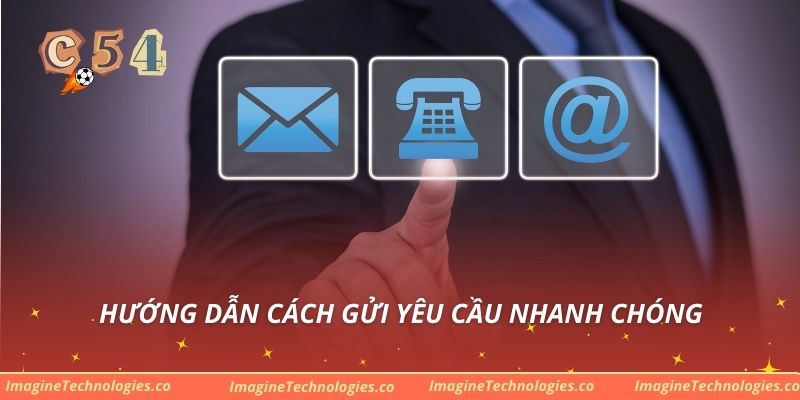 Hướng dẫn cách gửi yêu cầu nhanh chóng