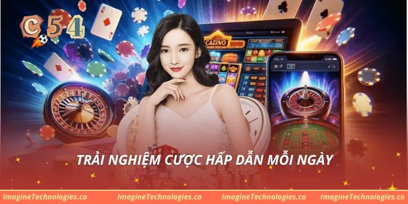 Trải nghiệm cược hấp dẫn mỗi ngày
